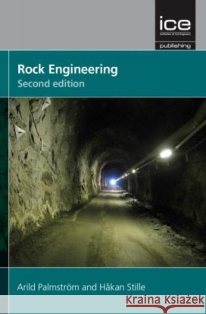 Rock Engineering, Second Edition Arild Palmstrom 9780727759955 Emerald Publishing Limited - książka