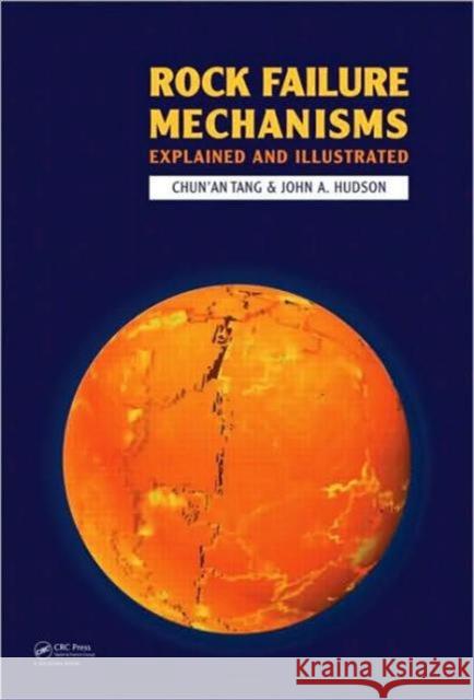 Rock Failure Mechanisms: Illustrated and Explained Tang, Chun'an 9780415498517 Not Avail - książka