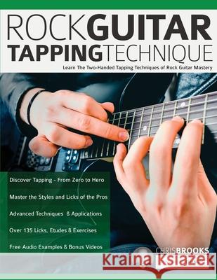 Rock Guitar Tapping Technique: Learn The Two-Handed Tapping Techniques of Rock Guitar Mastery Chris Brooks Joseph Alexander Tim Pettingale 9781789333848 WWW.Fundamental-Changes.com - książka