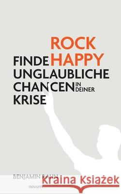 Rock Happy Rahn, Benjamin 9783711602114 Novum - książka