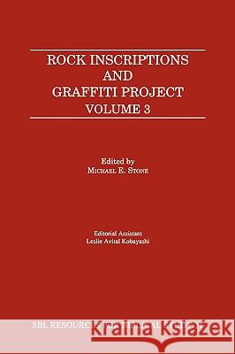 Rock Inscriptions and Graffiti Project, Volume 3 Michael E. Stone 9781555409463 Society of Biblical Literature - książka