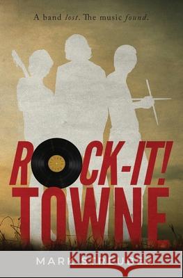 Rock-IT! Towne Mark Streuber 9781718192089 Independently Published - książka