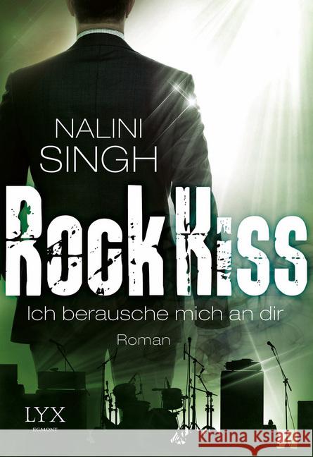 Rock Kiss - Ich berausche mich an dir : Roman Singh, Nalini 9783802599279 Egmont LYX - książka