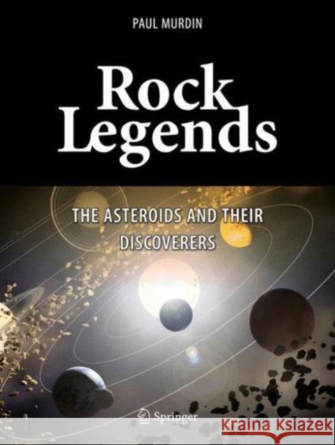 Rock Legends: The Asteroids and Their Discoverers Murdin, Paul 9783319318356 Springer - książka
