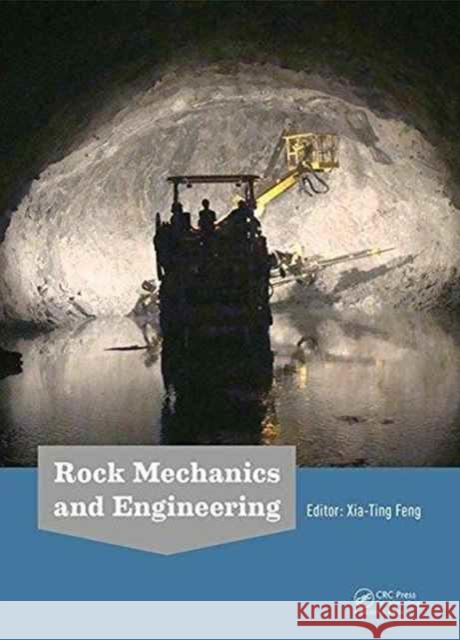 Rock Mechanics and Engineering, 5 Volume Set Xia-Ting Feng   9781138027640 Taylor and Francis - książka