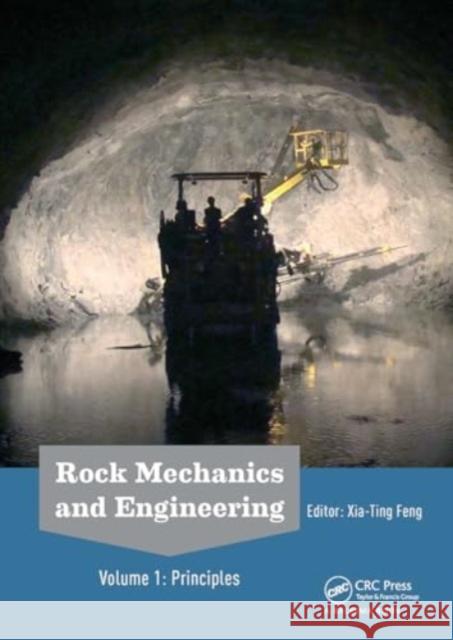 Rock Mechanics and Engineering Volume 1: Principles Xia-Ting Feng 9781032917542 CRC Press - książka