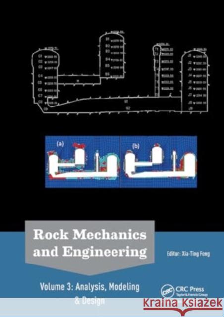 Rock Mechanics and Engineering Volume 3: Analysis, Modeling & Design Xia-Ting Feng 9781032917405 CRC Press - książka