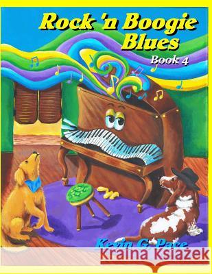 Rock 'n Boogie Blues Book 4: Piano Solos book 4 Pace, Kevin G. 9781484969816 Createspace - książka