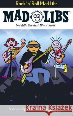 Rock 'n' Roll Mad Libs: World's Greatest Word Game Price, Roger 9780843126952 Price Stern Sloan - książka