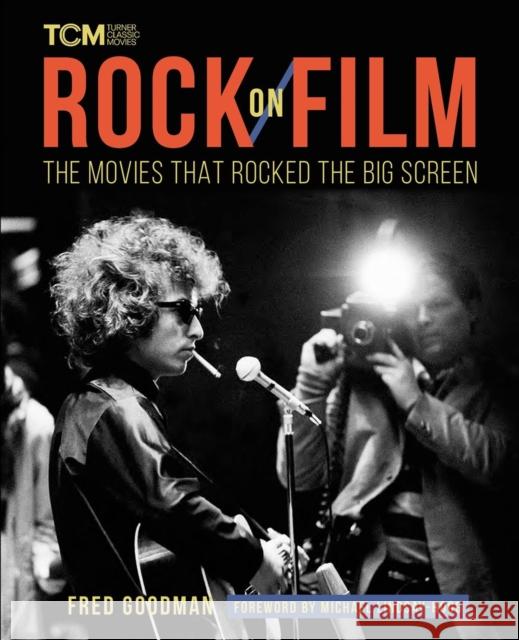 Rock on Film: The Movies That Rocked the Big Screen Fred Goodman 9780762478439 Running Press Adult - książka