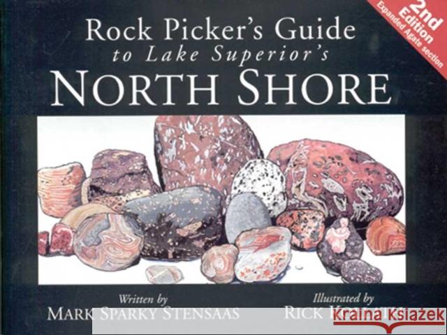 Rock Pickers Guide to Lake Superior's North Shore Kollath Stensaas Mark Stensaas 9780967379302 Adventure Publications - książka