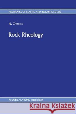 Rock Rheology N. Cristescu 9789401076548 Springer - książka