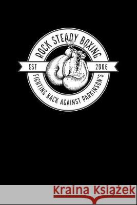 Rock Steady Boxing Fighting Back Against Parkinson's Jack Perdue 9781688273979 Independently Published - książka