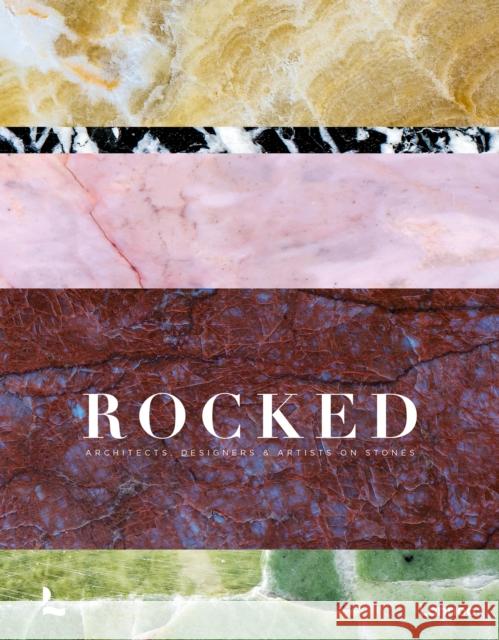 Rocked: Architects, Designers & Artists  9789020918342 Lannoo Publishers - książka