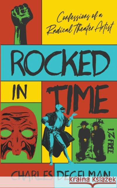 Rocked in Time Charles Degelman 9781941861882 Harvard Square Editions - książka