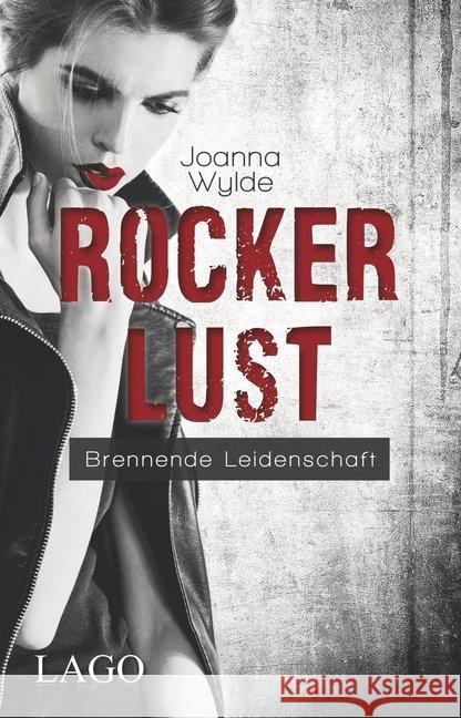 Rockerlust : Brennende Leidenschaft Wylde, Joanna 9783957611253 Lago - książka