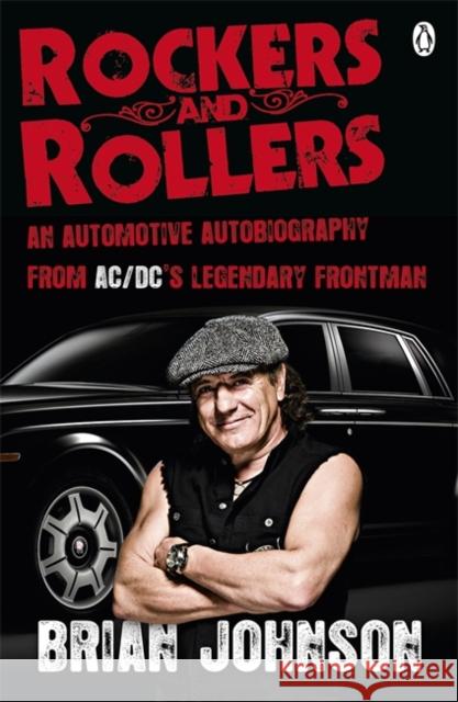 Rockers and Rollers: An Automotive Autobiography Brian Johnson 9780141043517 Penguin Books Ltd - książka