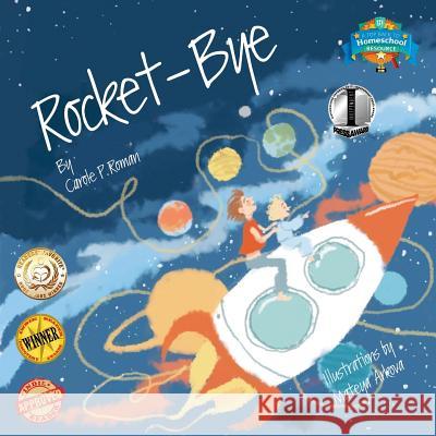 Rocket-Bye Carole P Roman, Mateya Arkova 9781530243372 Createspace Independent Publishing Platform - książka