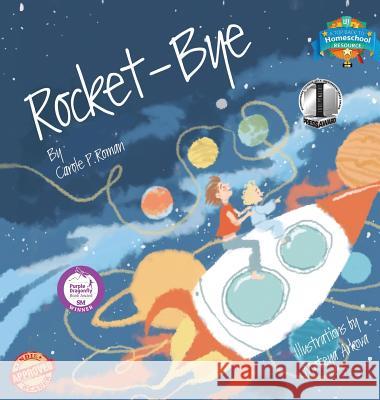 Rocket-Bye Carole P. Roman Mateya Arkova 9781947188006 Chelshire, Inc. - książka