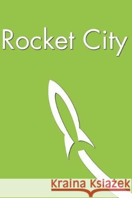 Rocket City A. S. Crowder John Hale Susan D. Herring 9781670702852 Independently Published - książka