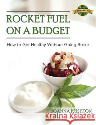 Rocket Fuel on a Budget Joanna Rushton Helen Coetzee Paul Chek 9780987491503 Energy Coaching Institute - książka