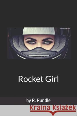 Rocket Girl Ron Rundle 9781512375893 Createspace - książka