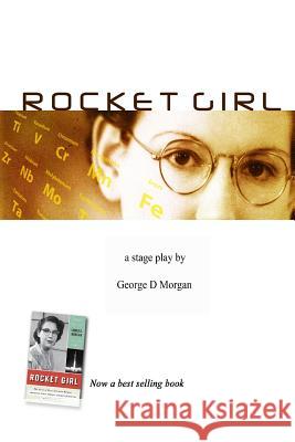 Rocket Girl High School Version George D. Morgan 9781518644504 Createspace Independent Publishing Platform - książka