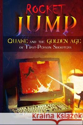 Rocket Jump: Quake and the Golden Age of First-Person Shooters Milan Jaram Asif Khan David L. Craddock 9781070183602 Independently Published - książka