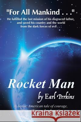 Rocket Man Earl Perkins 9781543453782 Xlibris - książka