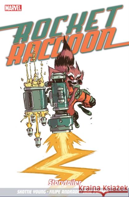 Rocket Raccoon Vol. 2: Storytailer Skottie Young, Filipe Andrade 9781846536809 Panini Publishing Ltd - książka