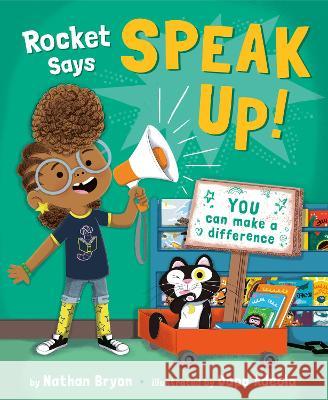 Rocket Says Speak Up! Nathan Bryon Dapo Adeola 9780593431269 Random House Books for Young Readers - książka