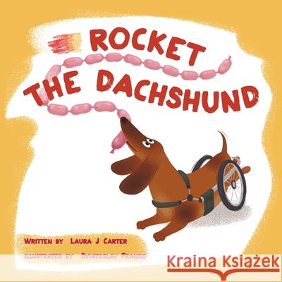 Rocket the Dachsund Laura J. Carter Sviatoslav Franko 9781659991840 Wobblypress - książka