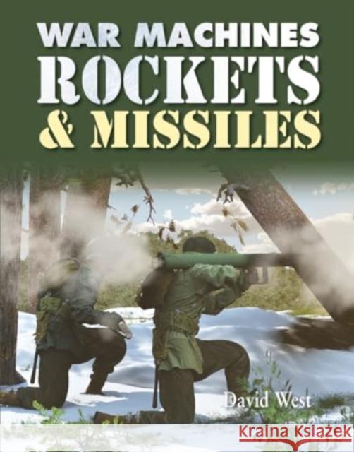 Rockets and Missiles David West 9780778766827 Crabtree Publishing Company - książka