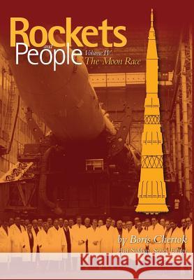Rockets and People: Volume IV: The Moon Race Boris Chertok Asif Siddiqi 9781484842867 Createspace - książka