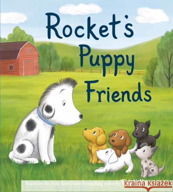 Rocket's Puppy Friends Tad Hills Alan Batson 9780593181317 Random House USA Inc - książka