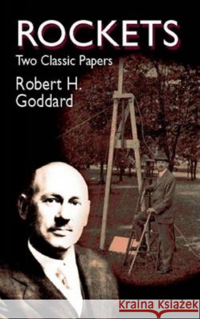 Rockets: Two Classic Papers Goddard, Robert 9780486425375 Dover Publications - książka