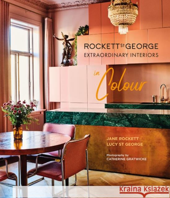 Rockett St George Extraordinary Interiors In Colour Jane (Rockett St George) Rockett 9781788791557 Ryland, Peters & Small Ltd - książka