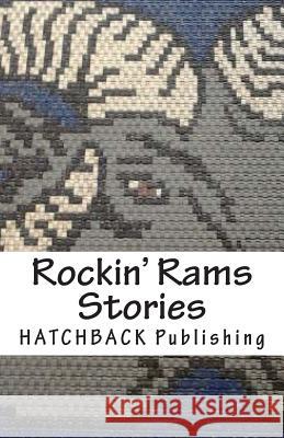 Rockin' Rams Stories Hatchback Publishing 9780989193498 Hatchback Publishing - książka