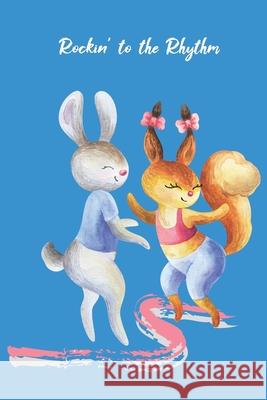 Rockin' to the Rhythm Noteworthy Nostalgia 9781087034331 Independently Published - książka