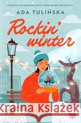 Rockin' winter Ada Tulińska, Małgorzata Hayles, Magdalena Kawka 9788383210131 Kobiece - książka