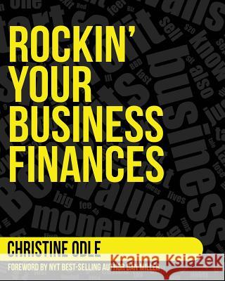 Rockin' Your Business Finances: A Step-by-Step Workbook to Making More by Making Less Odle, Chrstine 9780999135105 Rockin' Beeby Enterprises, LLC - książka