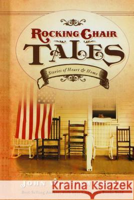 Rocking Chair Tales John Smith 9781476772547 Howard Books - książka