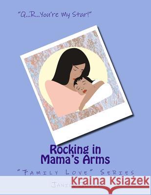 Rocking in Mama's Arms: 