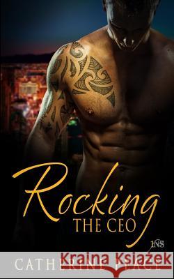 Rocking the CEO Catherine Peace 9781683610960 Decadent Publishing - książka