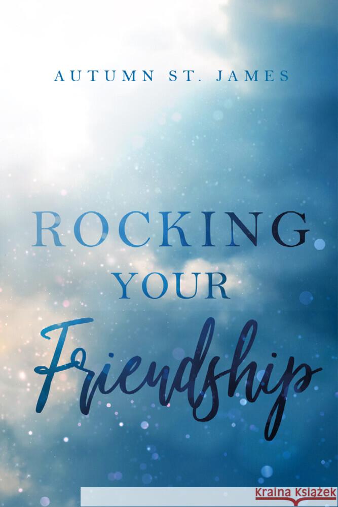 Rocking Your Friendship James, Autumn St. 9783989422414 Nova MD - książka