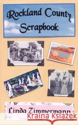 Rockland County Scrapbook Linda Zimmermann 9780971232655 Eagle Press - książka