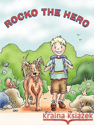 Rocko the Hero Mona Smith 9781434358950 Authorhouse - książka