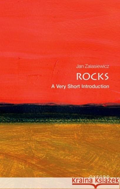 Rocks: A Very Short Introduction Jan Zalasiewicz 9780198725190 Oxford University Press, USA - książka