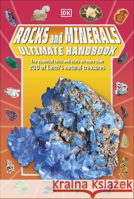 Rocks and Minerals Ultimate Handbook: The Need-to-Know Facts and Stats on More Than 200 Rocks and Minerals Dr Devin Dennie 9780241630648 Dorling Kindersley Ltd - książka
