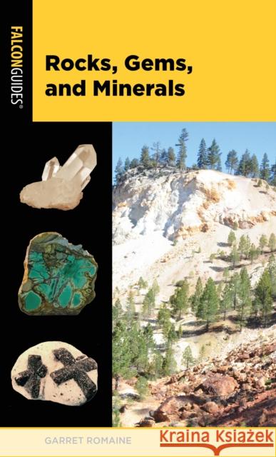 Rocks, Gems, and Minerals Garret Romaine 9781493046867 Falcon Press Publishing - książka